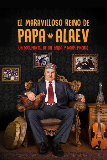Movie poster for The Wonderful Kingdom of Papa Alaev (2016)
