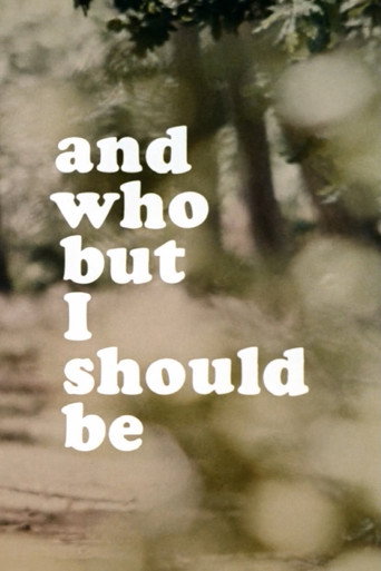 Movie poster for And Who but I Should Be (1970)