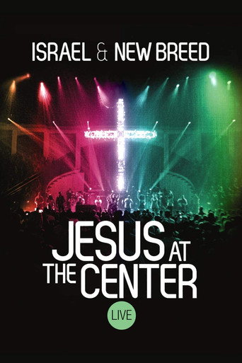 Movie poster for Israel & New Breed: Jesus At the Center (2013)