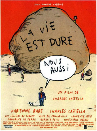 Movie poster for La vie est dure, nous aussi (1999)
