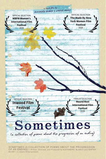 Movie poster for Sometimes: A Collection of Poems About the Progression of an Ending (2026)