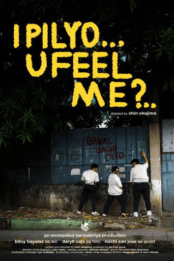 I Pilyo, U Feel Me? poster
