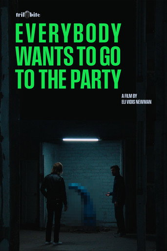 Everybody Wants to go to The Party poster