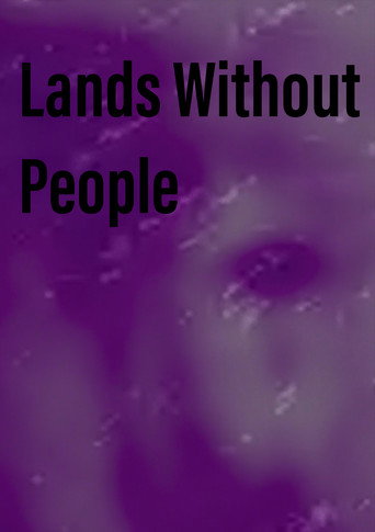 Movie poster for Lands Without People (2024)