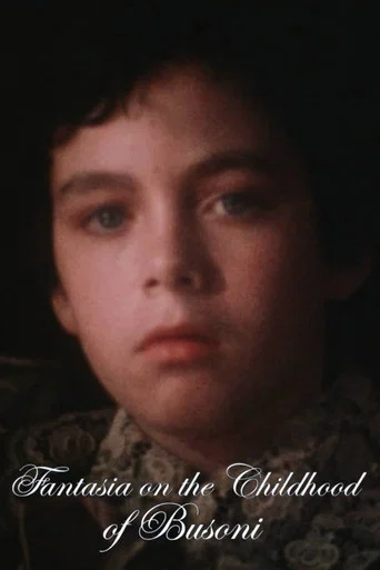 Movie poster for Fantasia on the Childhood of Busoni (1981)