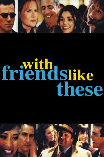 Movie poster for With Friends Like These (1998)