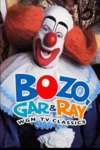 Movie poster for Bozo, Gar & Ray: WGN TV Classics (2005)