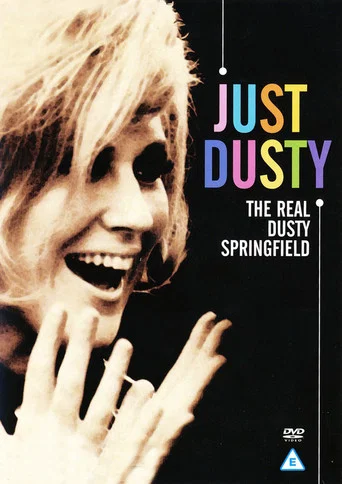Movie poster for Just Dusty: The Real Dusty Springfield (2009)
