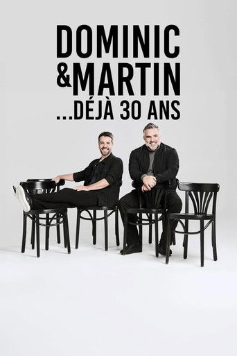 Dominic et Martin : 30 Ans Déjà poster