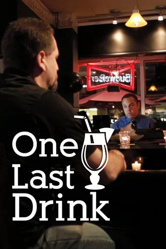 Movie poster for One Last Drink (2014)