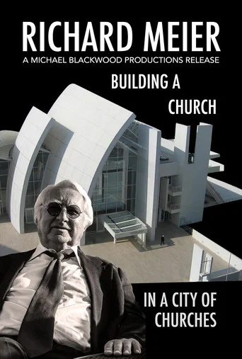 Movie poster for Richard Meier in Rome Building a Church in the City of Churches (2006)