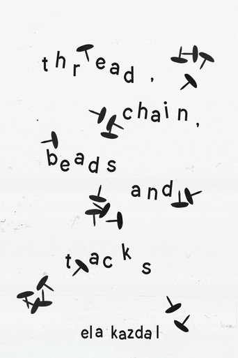 Movie poster for thread, chain, beads, and tacks (2025)