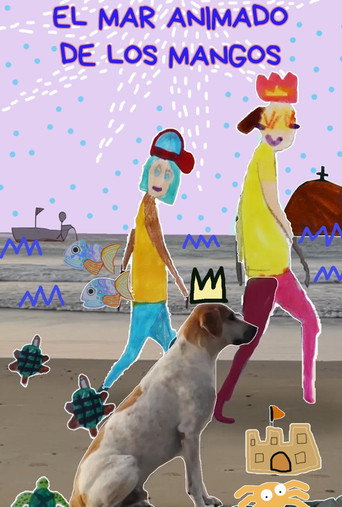 Movie poster for EL MAR ANIMADO DE LOS MANGOS (2022)