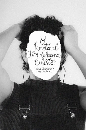 Movie poster for o inevitável fim de joana celeste (ou a última vez que te amei) (2024)
