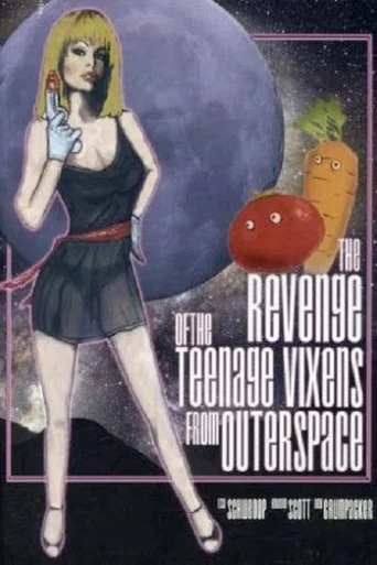 Movie poster for The Revenge of the Teenage Vixens from Outer Space (1985)