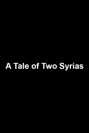 Movie poster for A Tale of Two Syrias (2012)