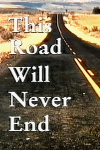This Road Will Never End poster