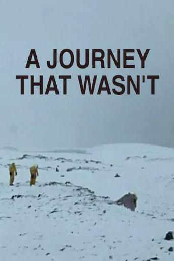 Movie poster for A Journey That Wasn't (2006)