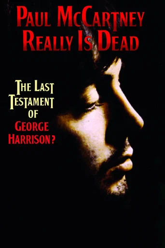 Movie poster for Paul McCartney Really Is Dead: The Last Testament of George Harrison (2010)