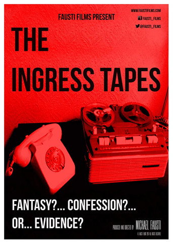 Movie poster for The Ingress Tapes (2017)
