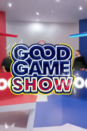 Series poster for Good Game Show (2022)