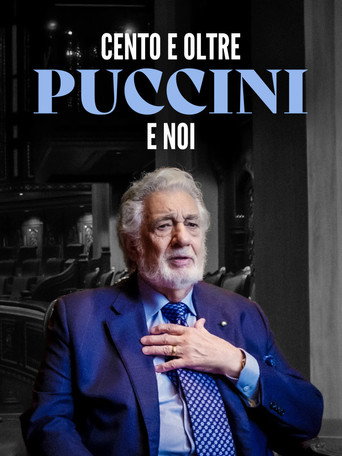 Cento e oltre. Puccini e noi poster