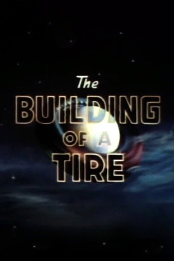 Movie poster for The Building of a Tire (1946)