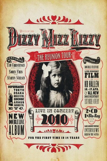Movie poster for Dizzy Mizz Lizzy: The Reunion Tour - Live in Concert 2010 (2010)