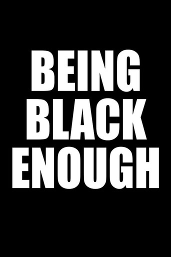 Movie poster for Being Black Enough (2018)