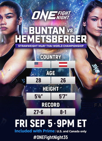 Movie poster for ONE Fight Night 35: Buntan vs. Hemetsberger (2025)