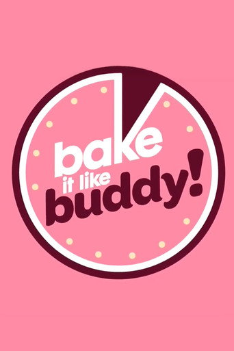 Series poster for Bake It Like Buddy (2018)
