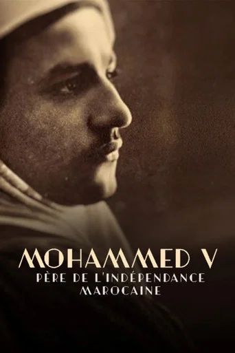 Movie poster for Mohammed V, père de l'indépendance marocaine (2026)