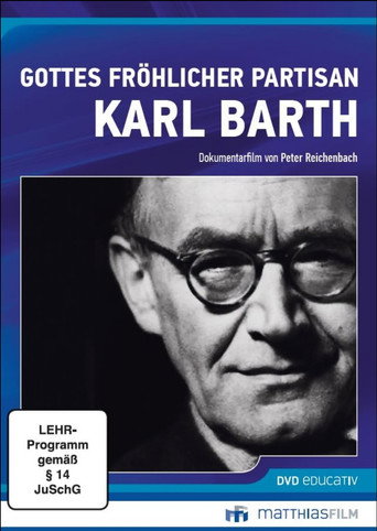 Movie poster for Gottes fröhlicher Partisan - Karl Barth (2017)