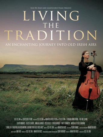 Movie poster for Living the Tradition: An Enchanting Journey into Old Irish Airs (2014)