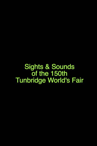 Movie poster for Sights & Sounds of the 150th Tunbridge World's Fair (2022)