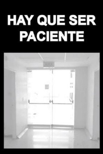 Movie poster for Hay Que Ser Paciente (2015)