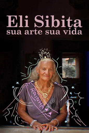 Movie poster for Eli Sibita, sua arte sua VIDA (2021)