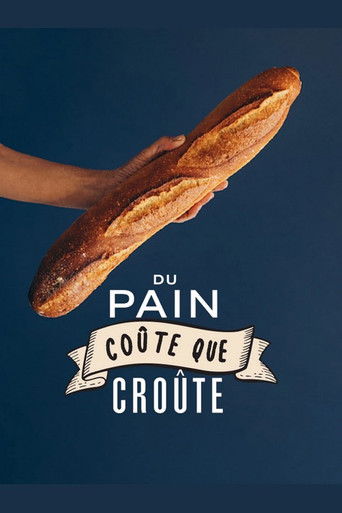 Movie poster for Du pain coûte que croûte (2025)