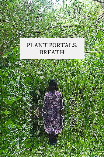 Movie poster for plant portals: breath (2020)
