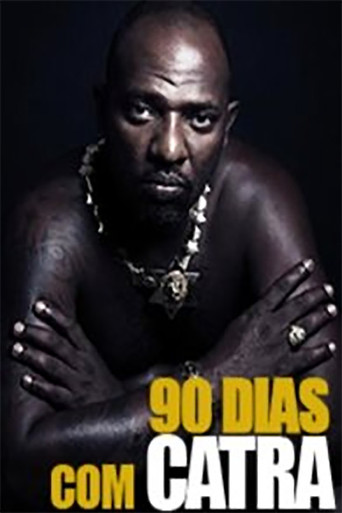 Movie poster for 90 days with Catra (2010)