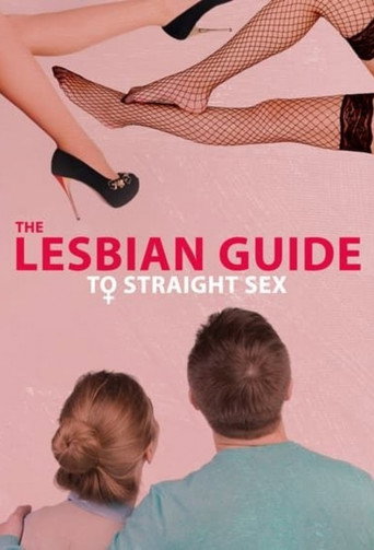 The Lesbian Guide to Straight Sex poster