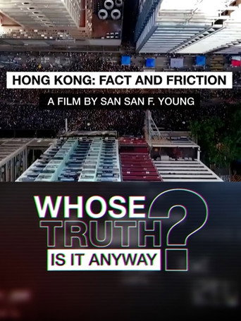 Movie poster for Fact and Friction: Reporting on Hong Kong's Protests (2019)