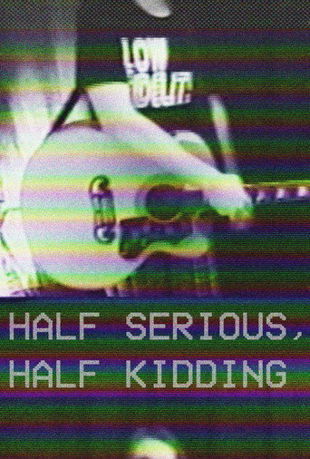 Movie poster for Half Serious, Half Kidding (2023)