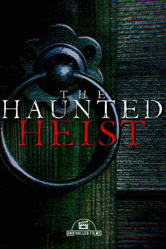 Movie poster for The Haunted Heist