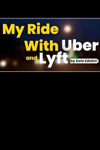 My Ride with Uber and Lyft poster