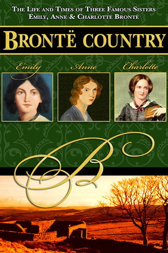 Movie poster for Brontë Country: The Story of Emily, Charlotte & Anne Brontë (2002)