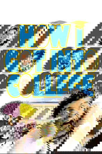 How I Got Into College poster