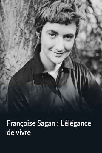 Movie poster for Françoise Sagan : L'élégance de vivre (2017)