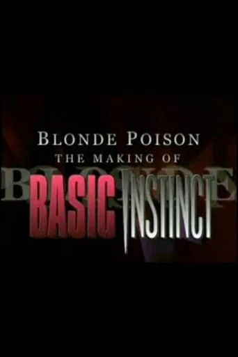 Movie poster for Blonde Poison: The Making of 'Basic Instinct' (2001)
