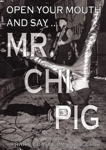 Movie poster for Open Your Mouth and Say... Mr. Chi Pig (2010)
